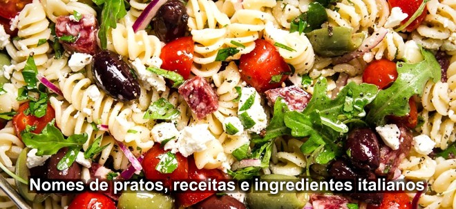 nomes de pratos receitas e ingredientes italianos nomes de pratos receitas e ingredientes italianos
